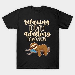 Relaxing Today T-Shirt